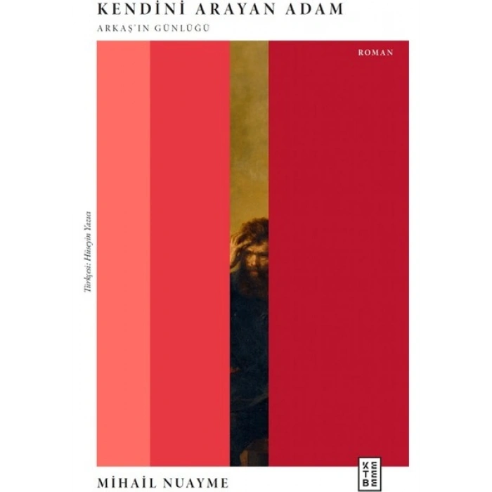 Ketebe Yayınları Kendini Arayan Adam - Mihail Nuayme