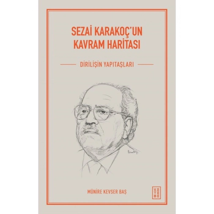 Ketebe Yayınları Sezai Karakoçun Kavram Haritası - Münire Kevser Baş