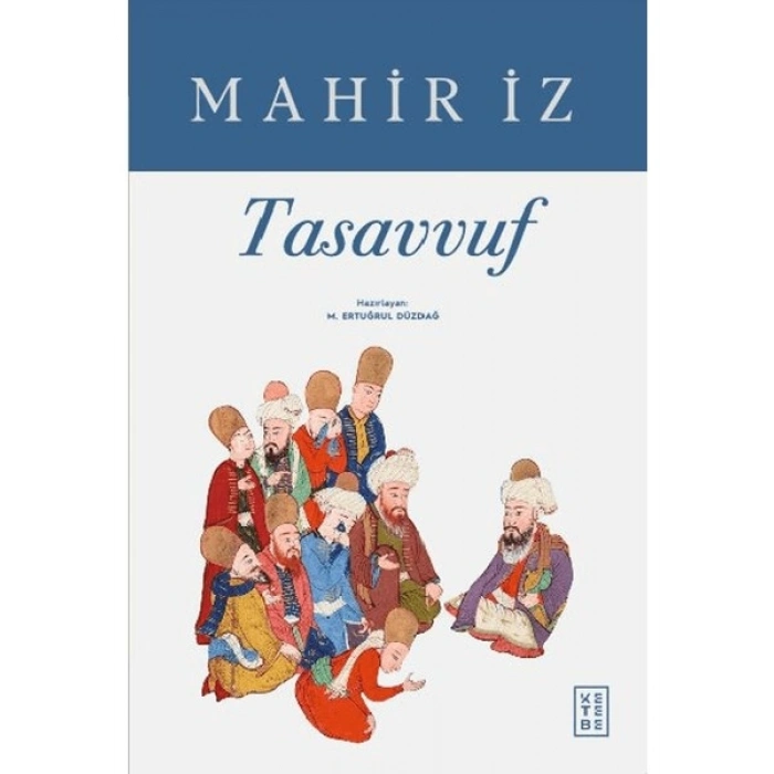 Ketebe Yayınları Tasavvuf - Mahir İz