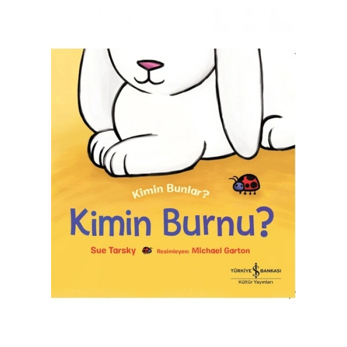 Kimin Burnu ? Kimin Bunlar ? - Sue Tarsky