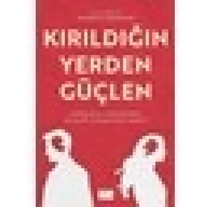 Kırıldığın Yerden Güçlen - Ayşegül Özkonak