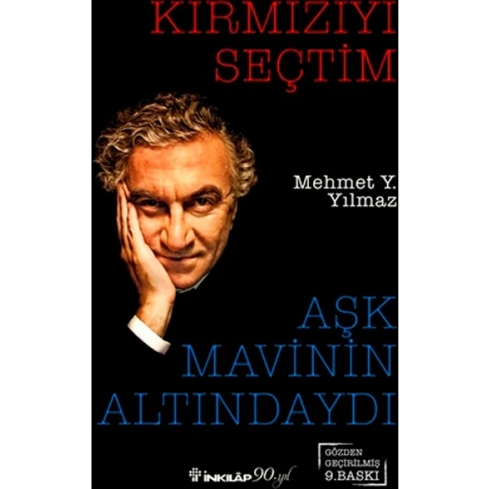 Kırmızıyı Seçtim Aşk Mavinin Altındaydı - Mehmet Y. Yılmaz
