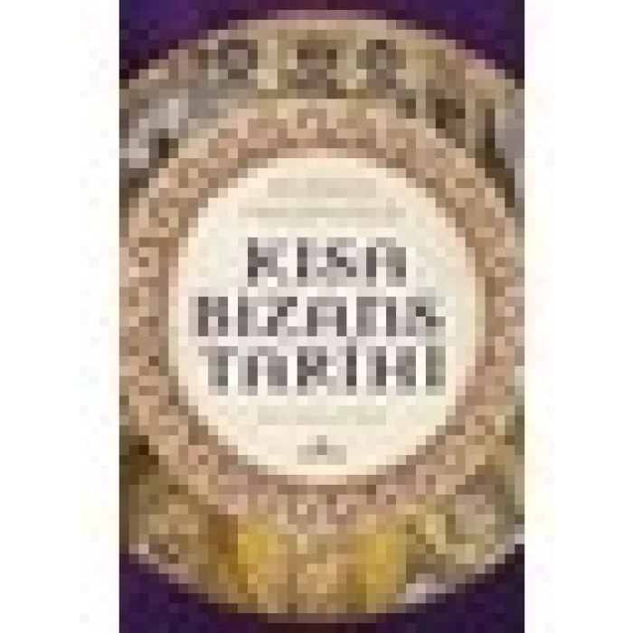 Kısa Bizans Tarihi - Warren Treadgold