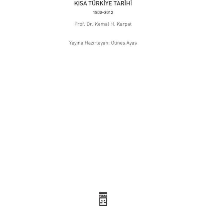 Kısa Türkiye Tarihi - Kemal H. Karpat