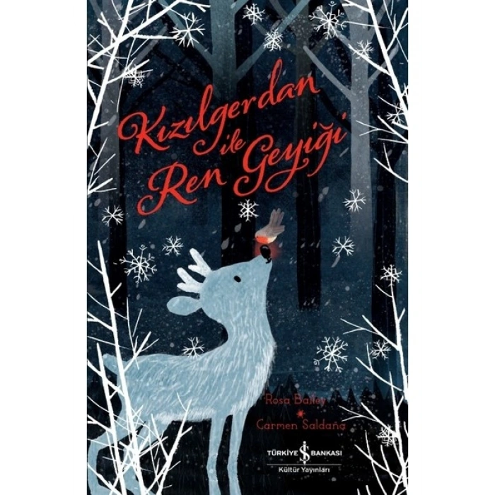 Kızılgerdan Ile Ren Geyiği - Rosa Baıley