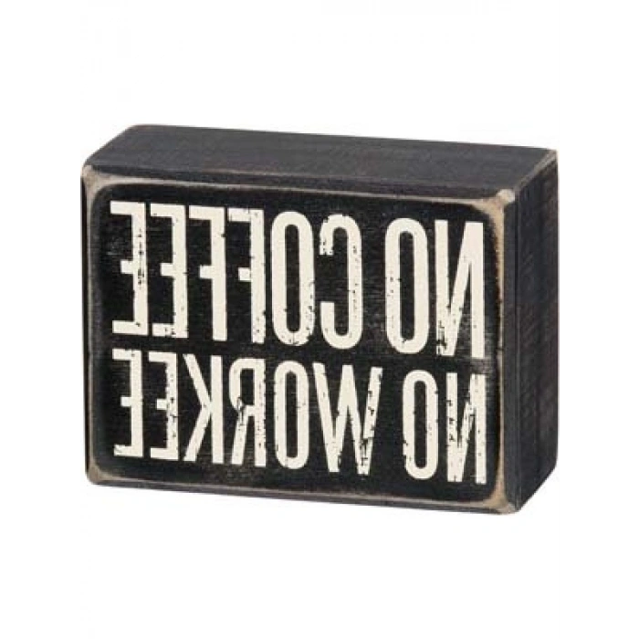 Klasik Tasarımlı No Coffee No Workee Kutulu İşareti