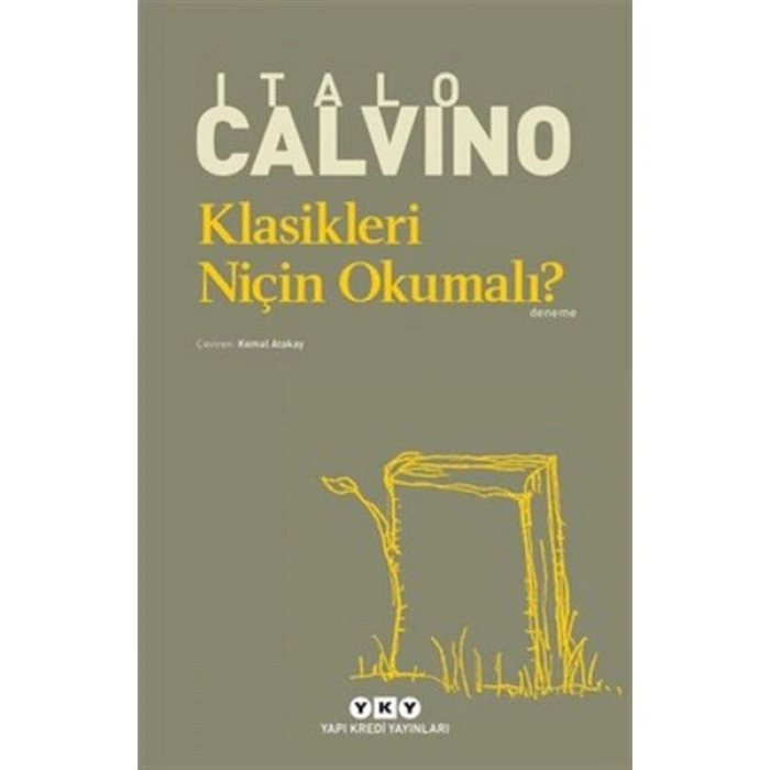 Klasikleri Niçin Okumalı? - Italo Calvino