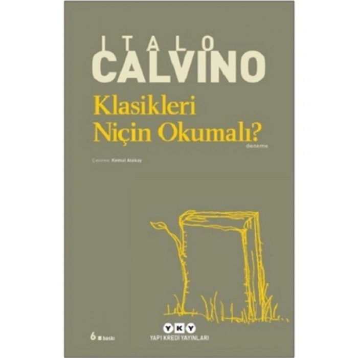 Klasikleri Niçin Okumalı? - Italo Calvino