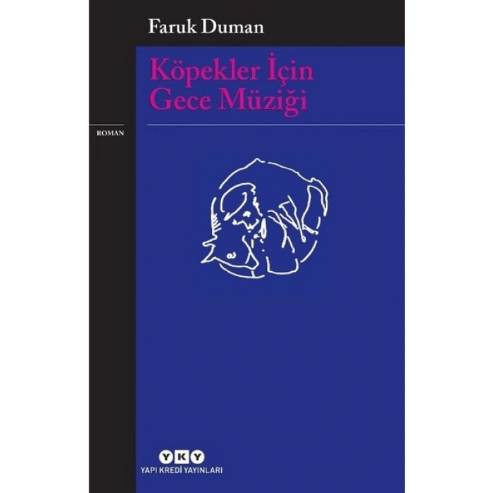 Köpekler İçin Gece Müziği - Faruk Duman