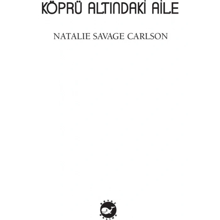 Köprü Altındaki Aile - Natalie Savage Carlson