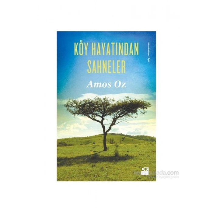 Köy Hayatından Sahneler - Amos Oz