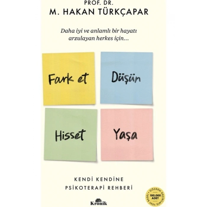 Kronik Kitap Fark Et Düşün Hisset Yaşa