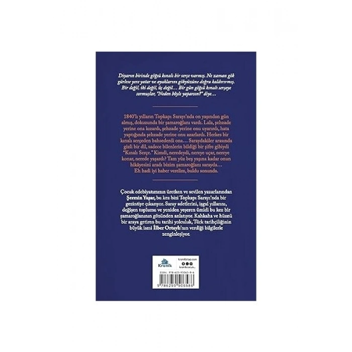 Kronik Kitap Kınalı Serçe - Şermin Yaşar - İlber Ortaylı - 9 - 12 Yaş Aralığına Uygun Çocuk Romanı