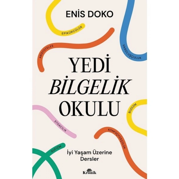 Kronik Kitap Yedi Bilgelik Okulu - Enis Doko