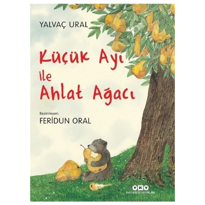Küçük Ayı Ile Ahlat Ağacı - Yalvaç Ural