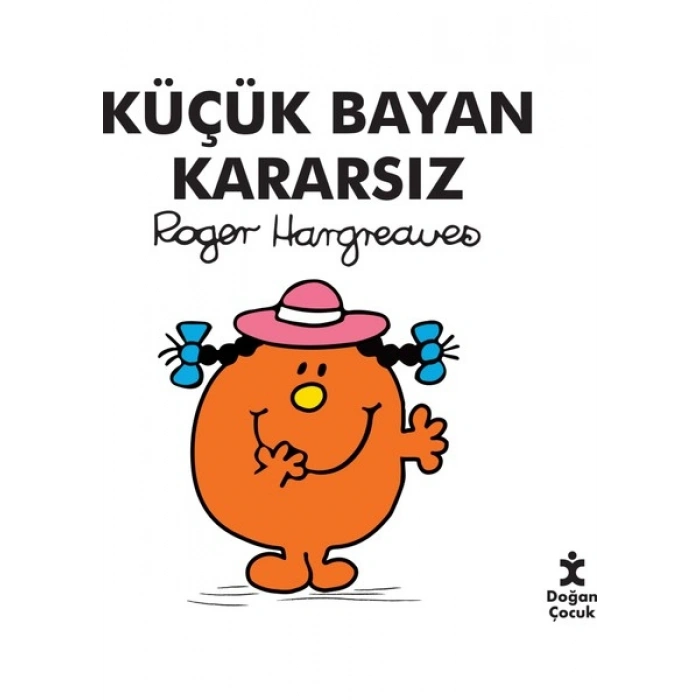 Küçük Bayan Kararsız - Roger Hargreaves