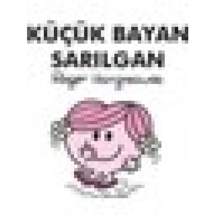 Küçük Bayan Sarılgan-Roger Hargreaves