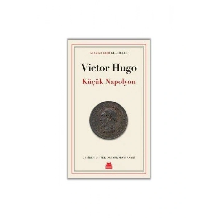 Küçük Napolyon - Victor Hugo