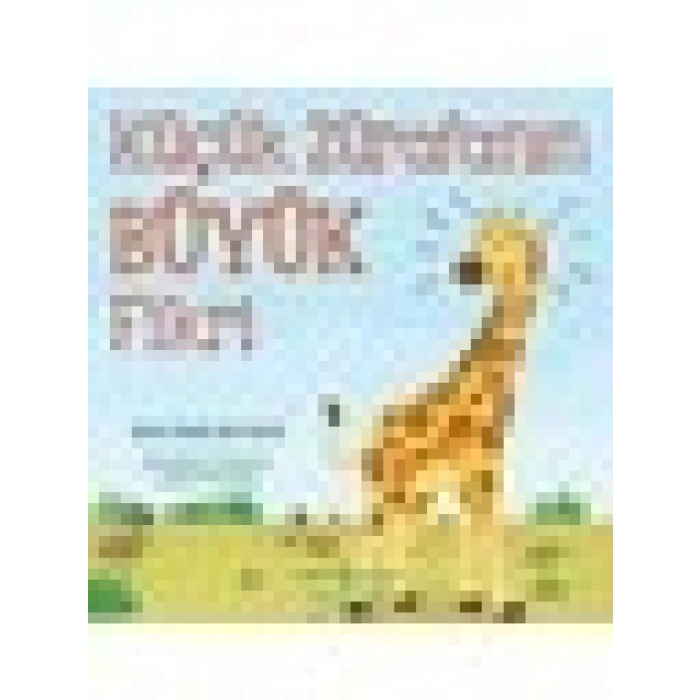 Küçük Zürafanın Büyük Fikri - Benjamin Richards
