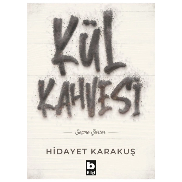 Kül Kahvesi - Hidayet Karakuş