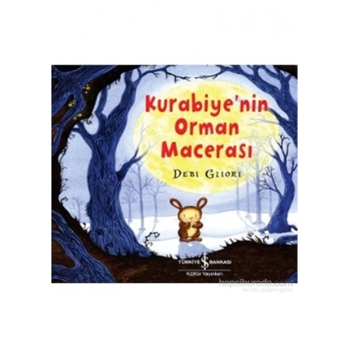 KurabiyeNin Orman Macerası-Debi Gliori