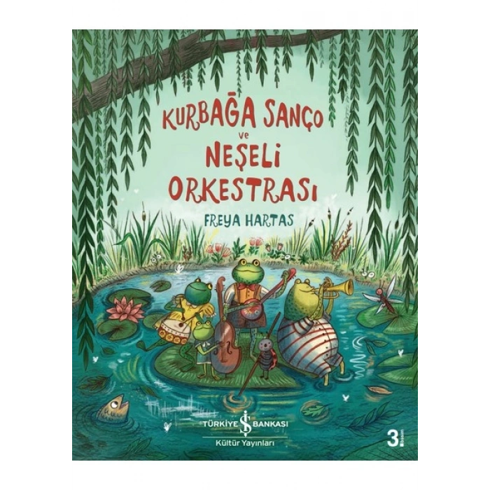 Kurbağa Sanço Ve Neşeli Orkestrası - Freya Hartas