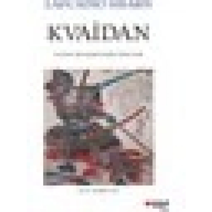 Kvaidan: Tuhaf Şeylere Dair Öyküler - Lafcadio Hearn