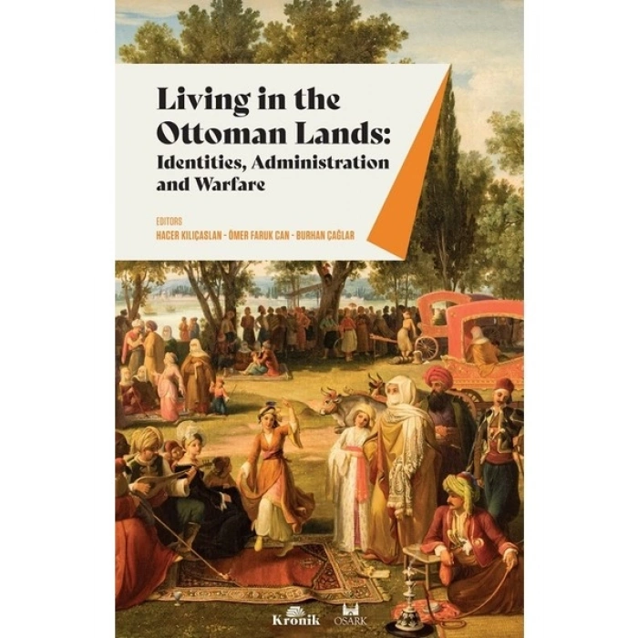 Living In The Ottoman Lands - Hacer Kılıçaslan