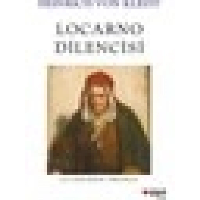 Locarno Dilencisi - Heinrich Von Kleist