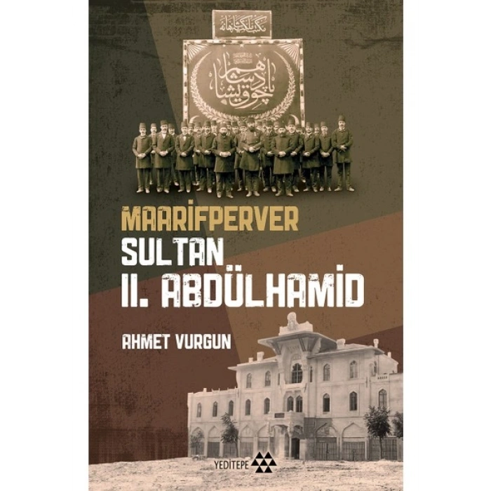 Maarifperver Sultan II. Abdülhamid - Ahmet Vurgun