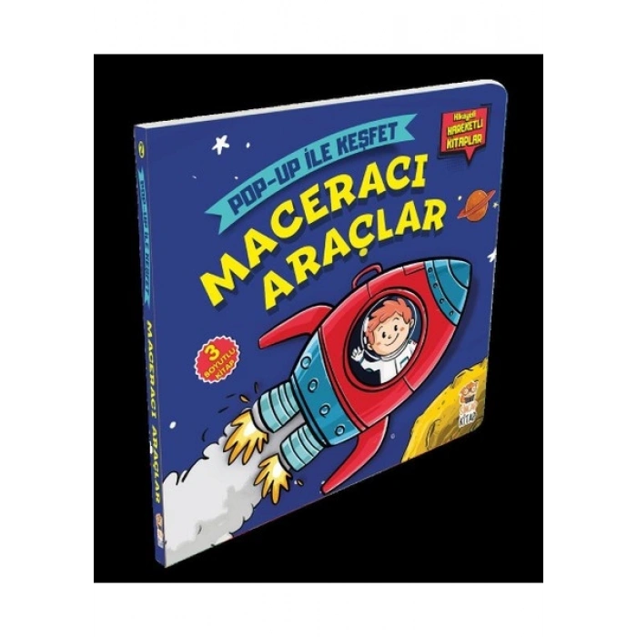 Maceracı Araçlar - Pop-up İle Keşfet (Hikayeli Hareketli Kitaplar) - M. Sacide Kafalı