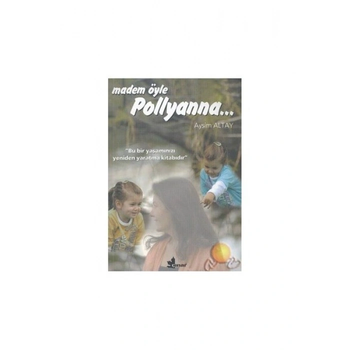 Madem Öyle Pollyanna… - Aysim Altay
