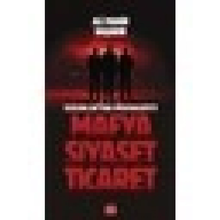 Mafya Siyaset Ticaret