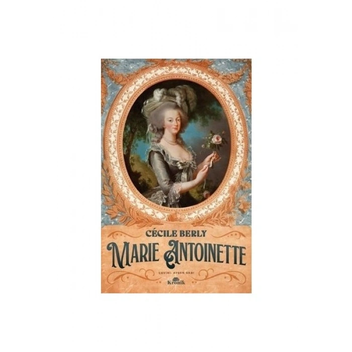 Marie Antoinette - Cecile Berly
