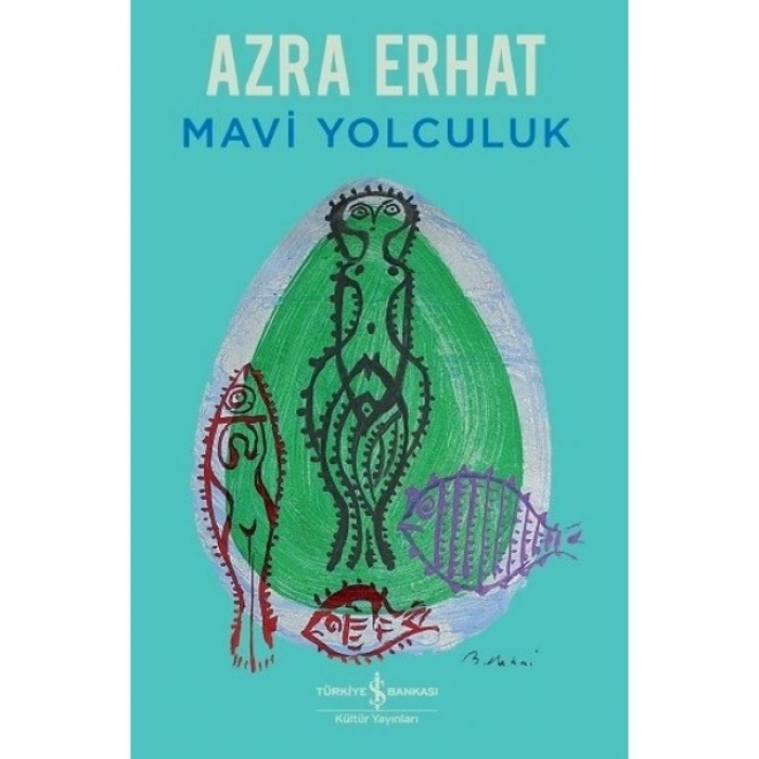 Mavi Yolculuk - Azra Erhat