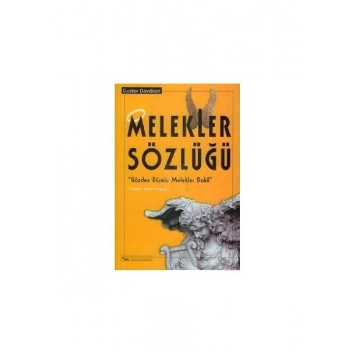 Melekler Sözlüğü (Gözden Düşmüş Melekler Dahil) - Gustav Davidson