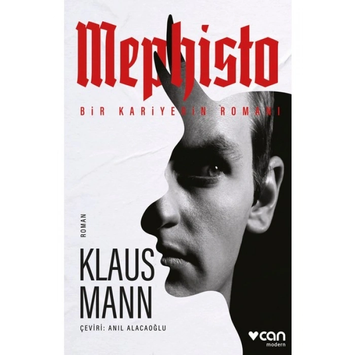 Mephisto: Bir Kariyerin Romanı - Klaus Mann