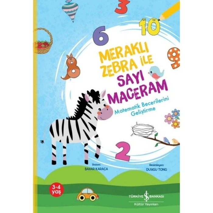 Meraklı Zebra İle Sayı Maceram / Matematik Becerilerini Geliştirme - Bahar Karaca
