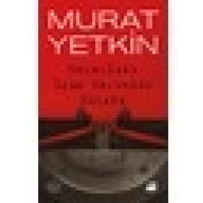 Meraklısı İçin Darbeler Kitabı - Murat Yetkin