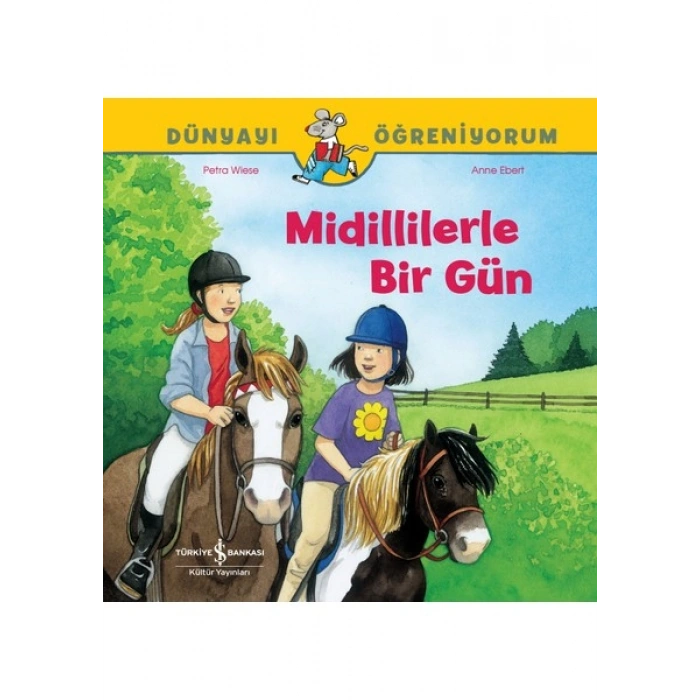 Midillilerle Bir Gün Dünyayı Öğreniyorum - Petra Wıese