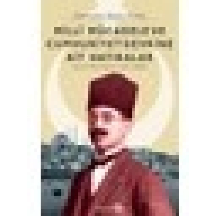 Milli Mücadele Ve Cumhuriyet Devrine Ait Hatıralar - Umut Dere