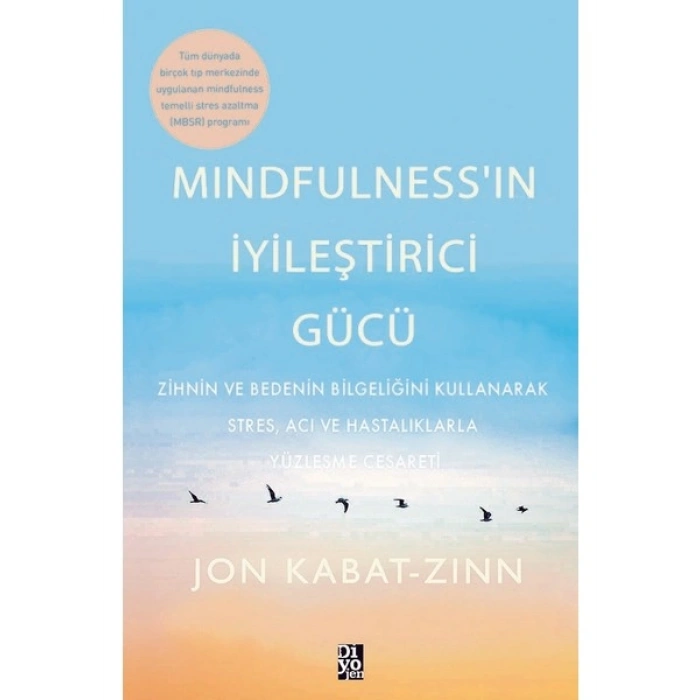 Mındfulness’ın Iyileştirici Gücü - Jon Kabat-Zinn