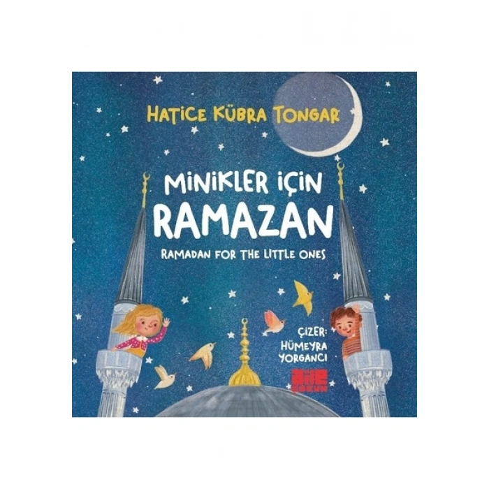 Minikler İçin Ramazan - Hatice Kübra Tongar