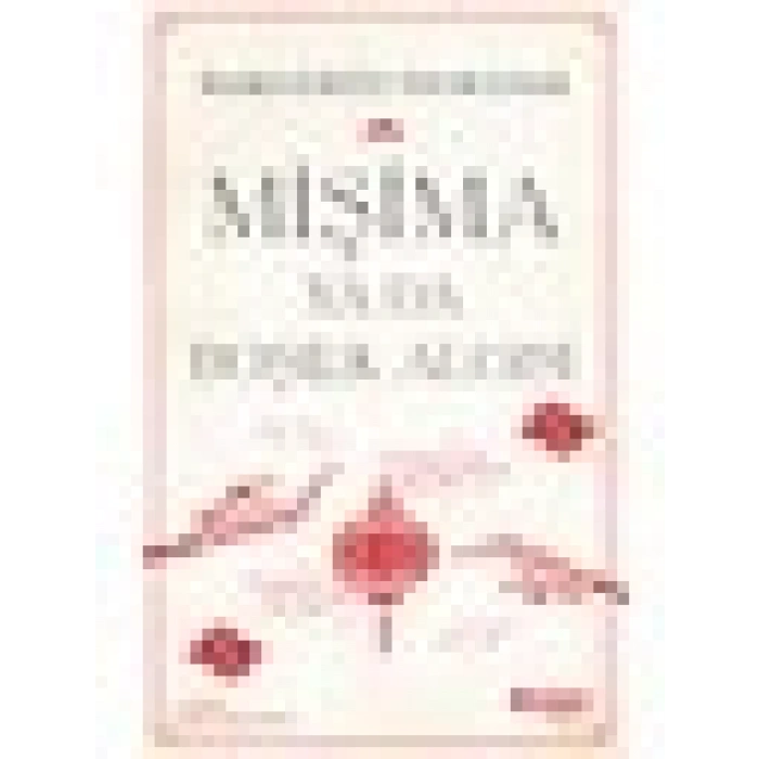 Mişima ya da Boşluk Algısı - Marguerite Yourcenar