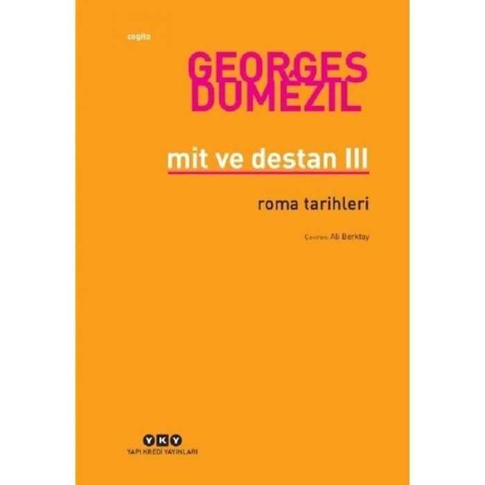 Mit Ve Destan III – Roma Tarihleri - Georges Dumezil