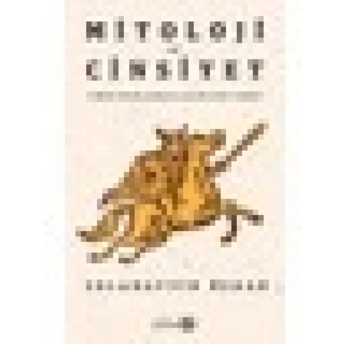 Mitoloji Ve Cinsiyet - Selahattin Özkan