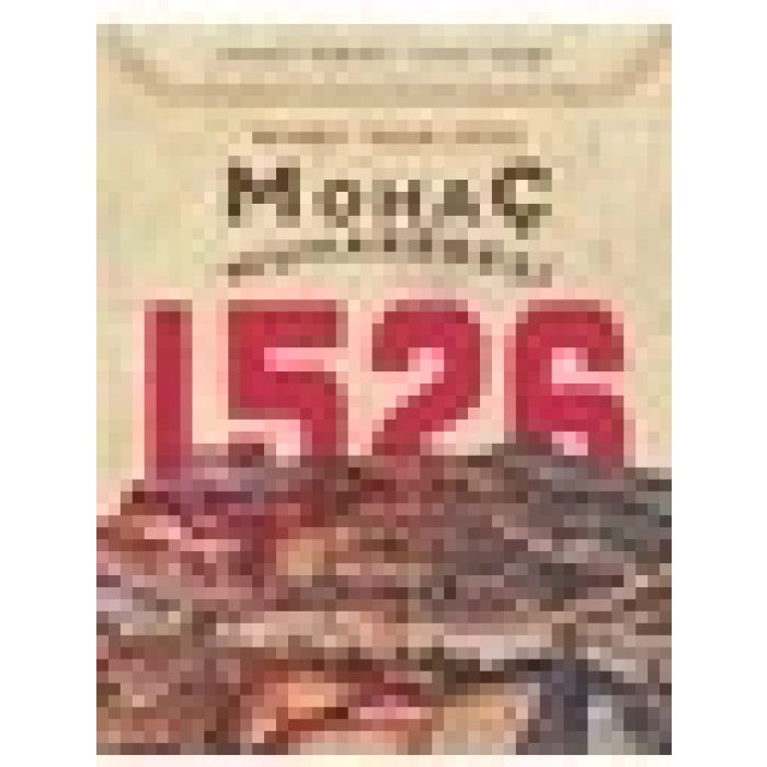 Mohaç Muharebesi 1526 - Mehmet Yaşar Ertaş