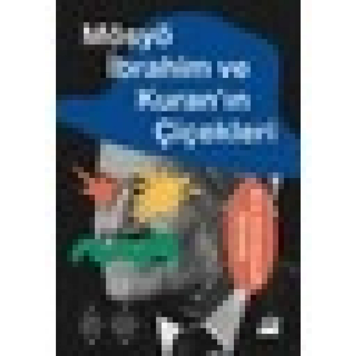Mösyö Ibrahim ve Kuranın Çiçekleri - Éric-Emmanuel Schmitt