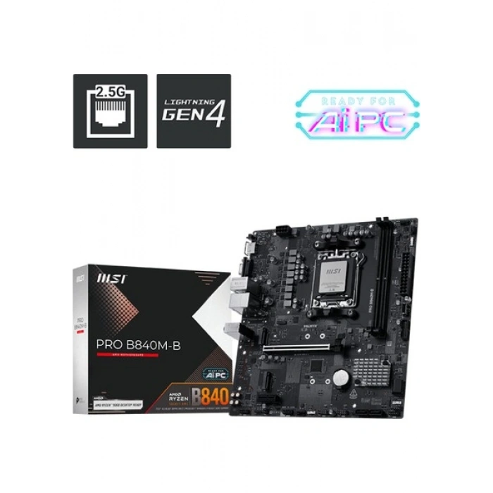 MSI PRO B840M-B 8000MHz (OC) DDR5 Soket AM5 M.2 HDMI VGA mATX Anakart