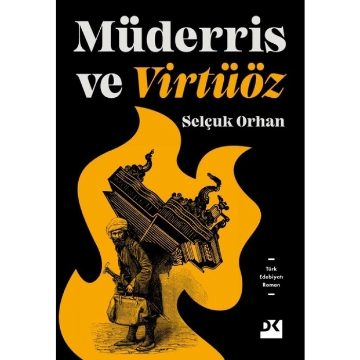 Müderris ve Virtüöz - Selçuk Orhan
